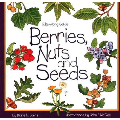 Berries, Nuts, and Seeds - Paperback