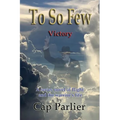 To So Few - Victory - Paperback