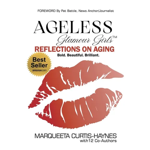 Ageless Glamour Girls: Reflections on Aging - Paperback