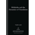 Holderlin and the Dynamics of Translation - Paperback