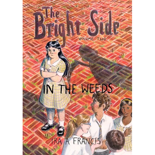 The Bright Side: Vol 2: In the weeds - Paperback