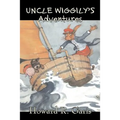 Uncle Wiggily's Adventures by Howard R. Garis, Fiction, Fantasy & Magic, Animals - Paperback