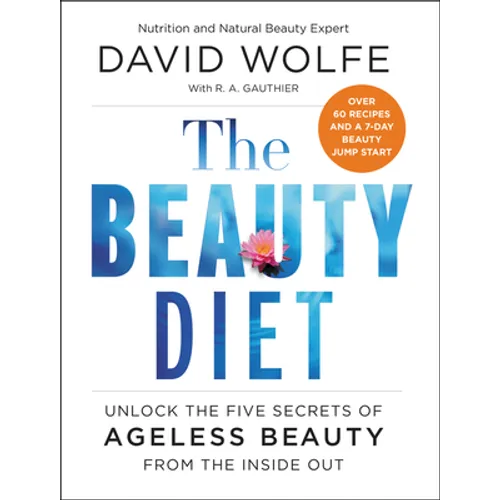 The Beauty Diet: Unlock the Five Secrets of Ageless Beauty from the Inside Out - Paperback