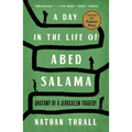 A Day in the Life of Abed Salama: Anatomy of a Jerusalem Tragedy - Paperback