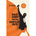 Black Power and the American Myth: 50th Anniversary Edition - Hardcover