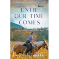Until Our Time Comes: A Novel of World War II Poland - Paperback