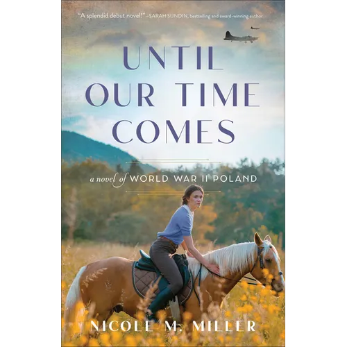 Until Our Time Comes: A Novel of World War II Poland - Paperback