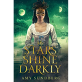 My Stars Shine Darkly: A Young Adult Dystopia - Paperback