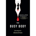 The Busy Body: A Witty Literary Mystery with a Stunning Twist - Hardcover