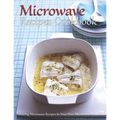 Microwave Recipes Cookbook: Amazing Microwave Recipes In Your Own Microwave Cookbook! - Paperback