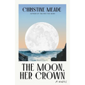 The Moon, Her Crown - Paperback