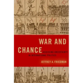 War and Chance: Assessing Uncertainty in International Politics - Paperback