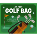 My First Golf Bag: Tee Up to Drive, Putt, and Play Like a Young Pro! - Board Book