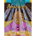 Amazingly Happy Things - Hardcover