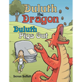 Duluth the Dragon: Duluth Pigs Out - Paperback