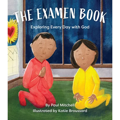 The Examen Book: Exploring Every Day with God - Paperback