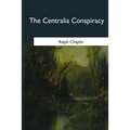 The Centralia Conspiracy - Paperback