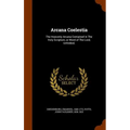 Arcana Coelestia: The Heavenly Arcana Contained in The Holy Scripture, or Word of The Lord, Unfolded; - Hardcover