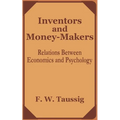 Inventors and Money-Makers: Relations Between Economics and Psychology - Paperback