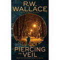 Piercing the Veil: Book 4 of the Ghost Detective Series - Paperback