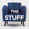 The Stuff: Upholstery, Fabric, Frame - Hardcover