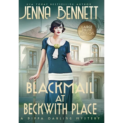 Blackmail at Beckwith Place: A 1920s Murder Mystery - Hardcover