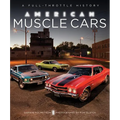 American Muscle Cars: A Full-Throttle History - Hardcover