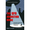 The UFO Abduction Book: Extraordinary Extraterrestrial Encounters of the Terrifying Kind - Paperback