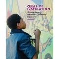 Creative Instigation: The Art & Strategy of Authentic Community Engagement - Paperback