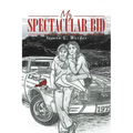 My Spectacular Bid - Paperback