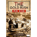 The Gold Rush: Golden Years: How the Gold Rushes Changed Society - Paperback