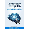 10 Breakthrough Therapies for Parkinson's Disease: English Edition - Paperback