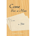 Come See a Man - Paperback