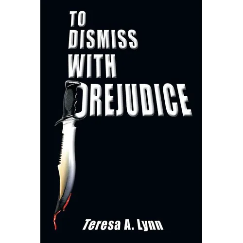To Dismiss with Prejudice - Paperback