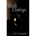 Shift Change - Paperback