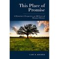 This Place of Promise: A Historian's Perspective on 200 Years of Missouri History - Paperback