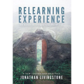 Relearning Experience: To Resolve Emotional Problems - Hardcover