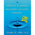 Liberación de patrones emocionales con aceites esenciales - Paperback