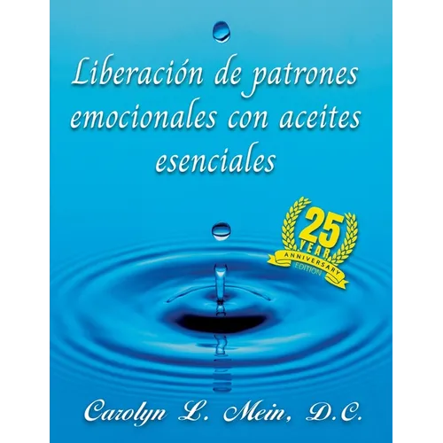 Liberación de patrones emocionales con aceites esenciales - Paperback