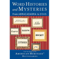 Word Histories and Mysteries: From Abracadabra to Zeus - Paperback