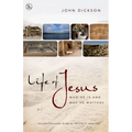 The Life of Jesus: Who He Is and Why He Matters - Paperback
