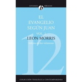 El Evangelio Segun Juan, Volumen Segundo = The Gospel According to John, Volume 2 = The Gospel According to John, Volume 2 (Revisada) = The Gospel Acc - Paperback