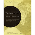 Theology in the Context of World Christianity: How the Global Church Is Influencing the Way We Think about and Discuss Theology - Hardcover
