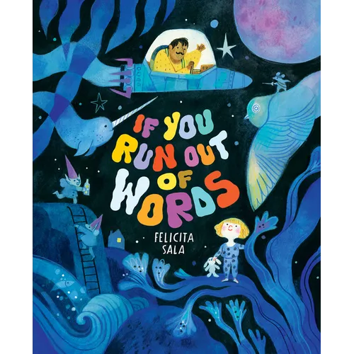 If You Run Out of Words: A Picture Book - Hardcover
