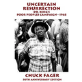 Uncertain Resurrection: Dr. King's Poor Peoples' Campaign, Washington 1968 - Paperback