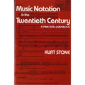 Music Notation in the Twentieth Century: A Practical Guidebook - Paperback