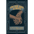 For Our Good Always: A Study of Morality Through The Ten Commandments - Hardcover
