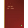 Le Morte d'Arthur: Volume 1 - in large print - Paperback