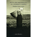 Myth and Materiality in a Woman's World: Shetland 1800-2000 - Paperback