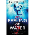 The Feeling of Water - Paperback